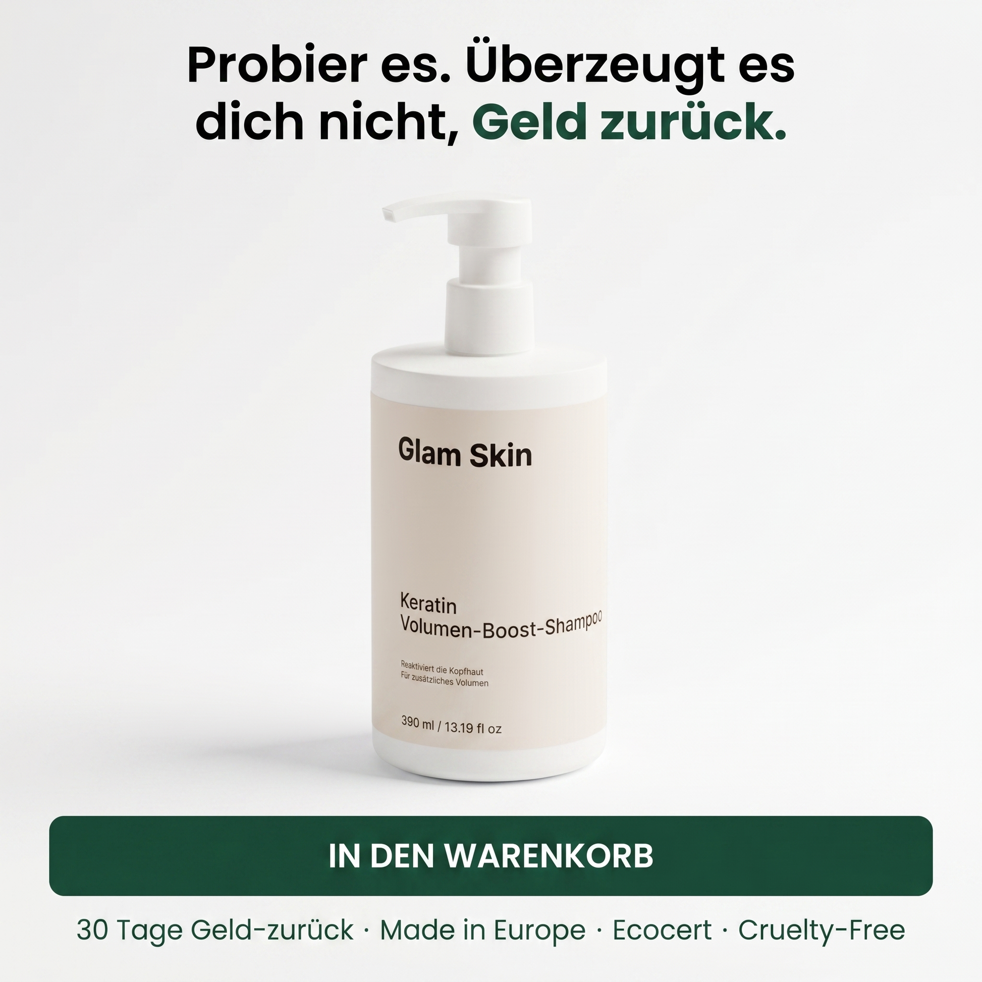 Keratin Volumen Boost Shampoo in den Warenkorb — 30 Tage Geld-zurück, Made in Europe, Ecocert, Cruelty-Free